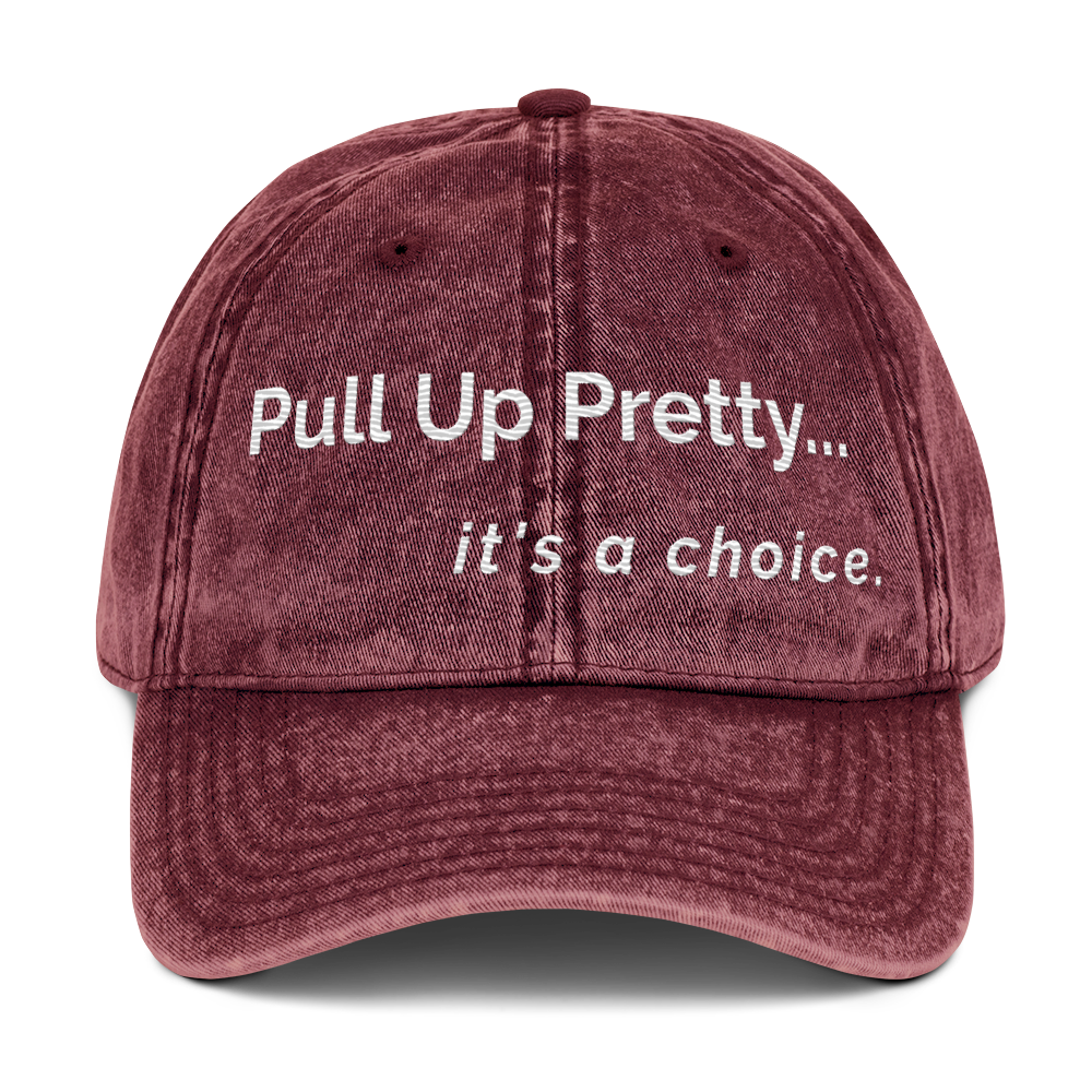 Pull Up Pretty Vintage  Cap