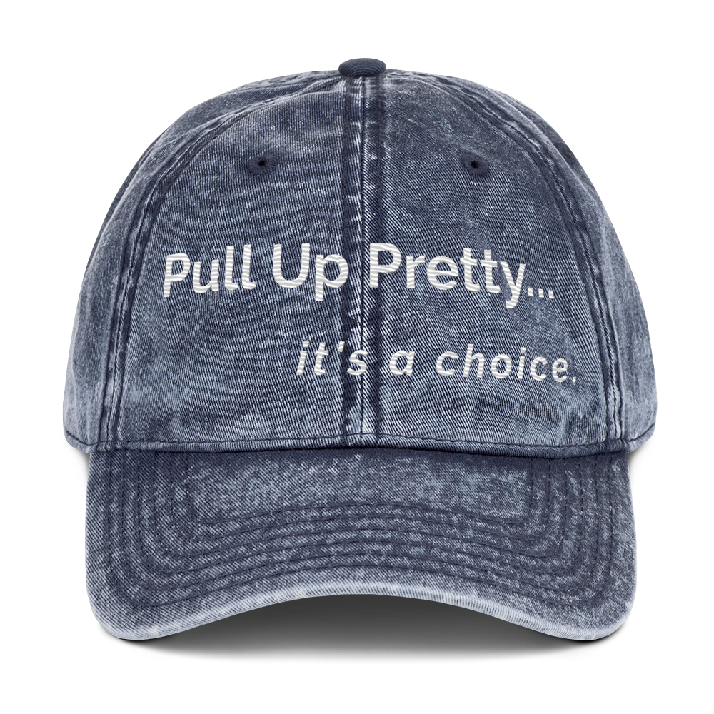 Pull Up Pretty Vintage  Cap
