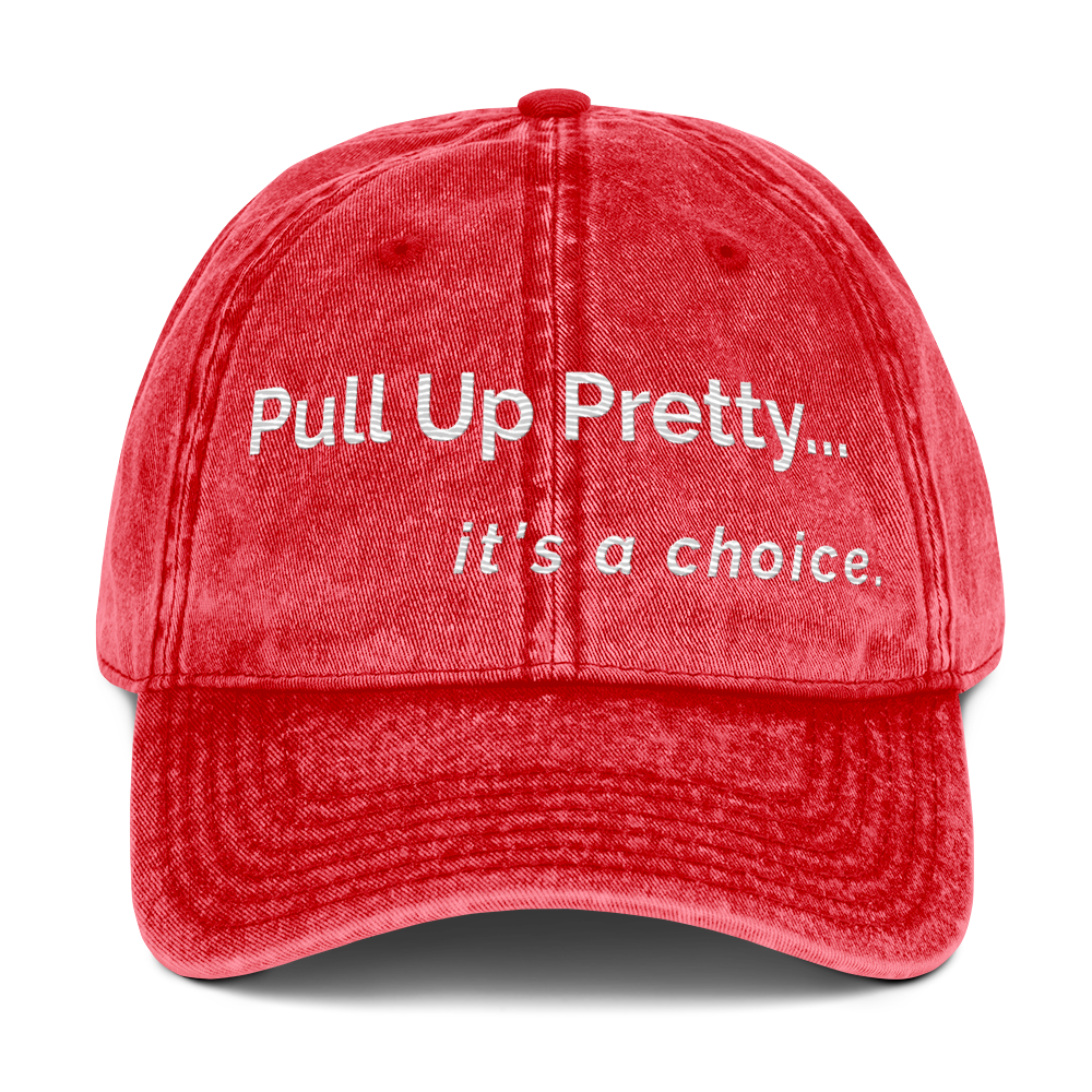Pull Up Pretty Vintage  Cap